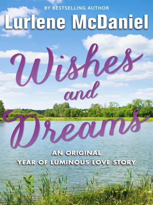 Title details for Wishes and Dreams by Lurlene McDaniel - Available